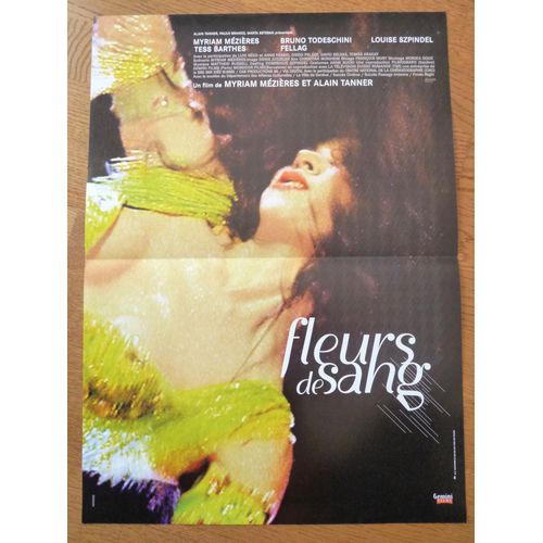 Fleurs De Sang De Myriam Mézières Et Alain Tanner Avec Bruno Todeschini, Myriam Mézières... - Affichette Originale De Cinéma Format 40 Cm X 60 Cm
