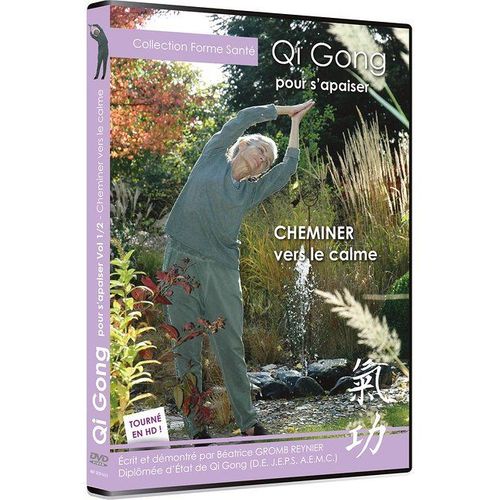 Qi Gong Pour S'apaiser : Cheminer Vers Le Calme