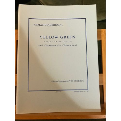 Armando Ghidoni Yellow Green Pour Quatuor Clarinettes Partition Éditions Leduc
