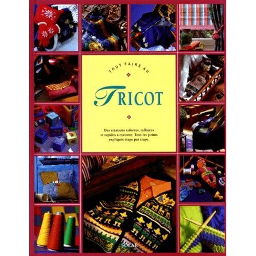 Tout Faire Au Tricot