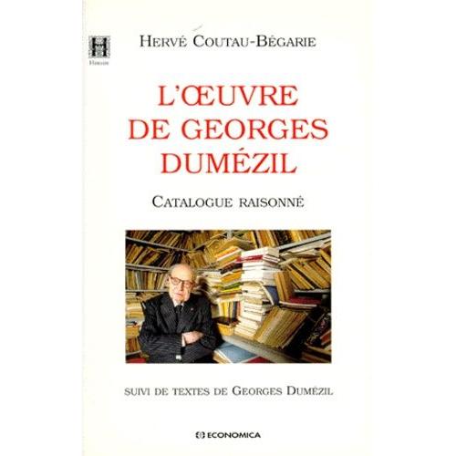 L'oeuvre De Georges Dumezil - Catalogue Raisonné