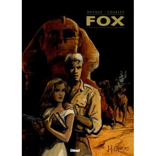 Fox L'intégrale Tome 1 - Tome 1, Le Livre Maudit - Tome 2, Le Miroir De Vérité - Tome 3, Raïs El Djemat - Tome 4, Le Dieu Rouge