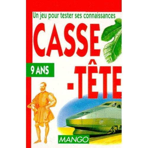 Casse-Tete : 9 Ans