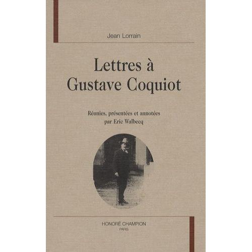 Lettres À Gustave Coquiot