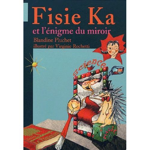 Fisie Ka Et L'énigme Du Miroir