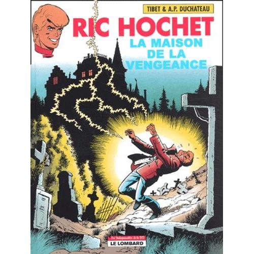 Ric Hochet Tome 41 : La Maison De La Vengeance