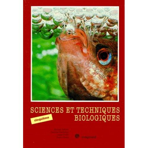 Sciences Et Techniques Biologiques 5eme - Biologie Du Comportement Et Des Fonctions, Initiation À L'écologie