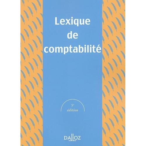 Lexique De Comptabilité. 5ème Édition