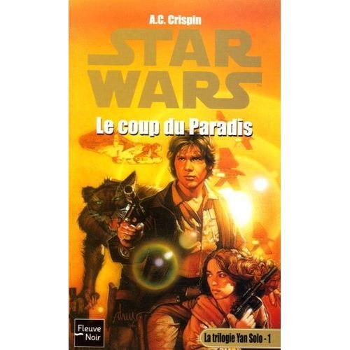 La Trilogie Yan Solo Tome 1 - Le Coup Du Paradis