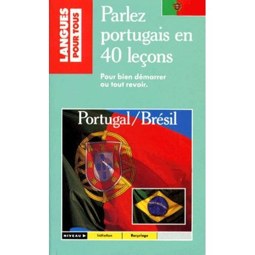 Parlez Portugais En 40 Lecons