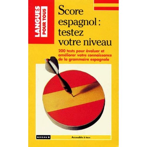 Score Espagnol : Testez Votre Niveau