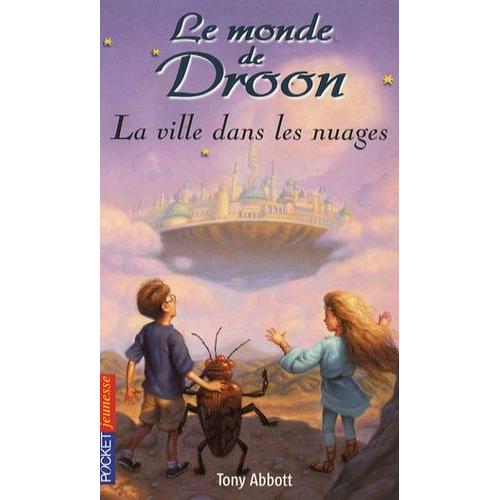 Le Monde De Droon Tome 4 - La Ville Dans Les Nuages