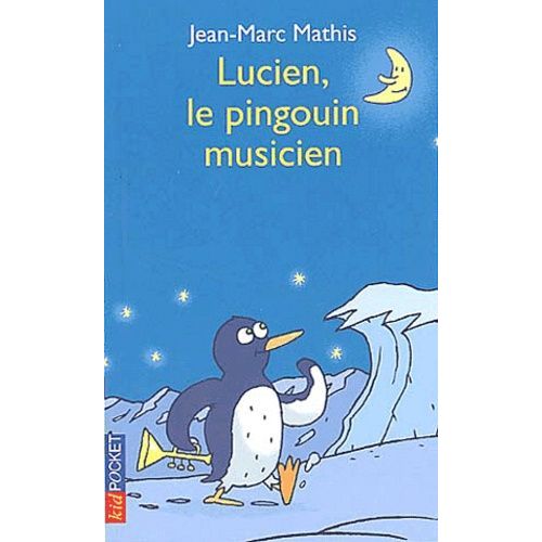 Lucien, Le Pingouin Musicien