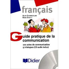 Français Guide Pratique De La Communication - 100 Actes De ...