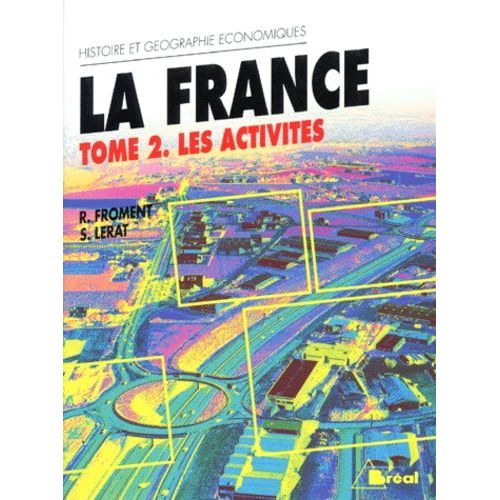 La France - Tome 2, Les Activités, 8ème Édition