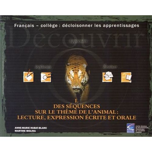 Des Séquences Sur Le Thème De L'animal : Lecture, Expression Écrite Et Orale
