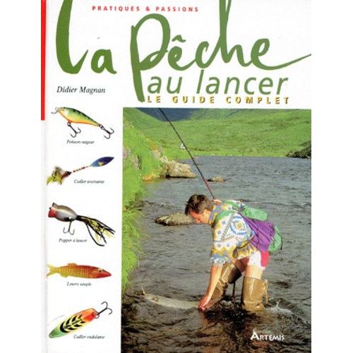 La Peche Au Lancer - Le Guide Complet