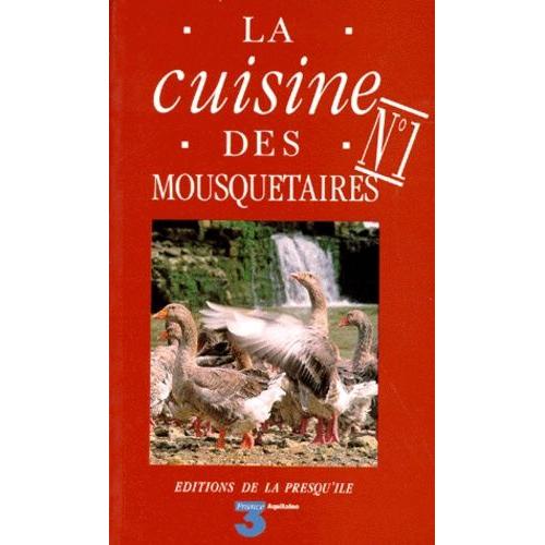 La Cuisine Des Mousquetaires - La Cuisine Des Mousquetaires