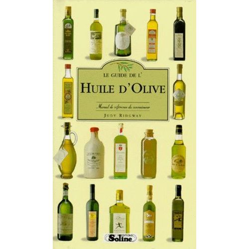 Le Guide De L'huile D'olive - Manuel De Référence Du Connaisseur