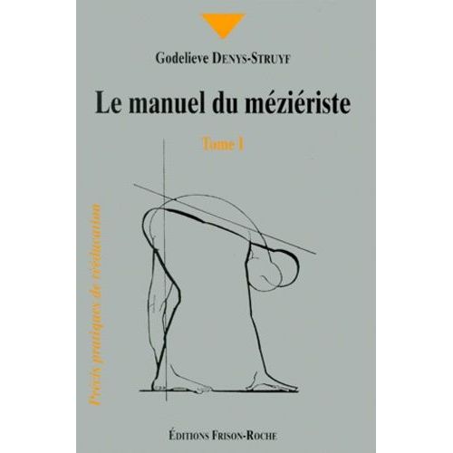 Le Manuel Du Méziériste - Tome 1