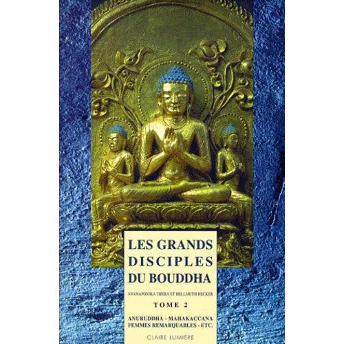 Les Grands Disciples Du Bouddha - Tome 2