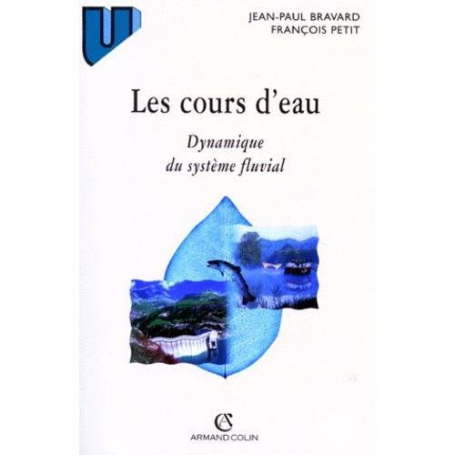 Les Cours D'eau - Dynamique Du Système Fluvial