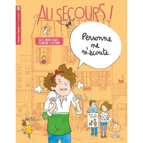 Au Secours ! - Personne Ne M'écoute