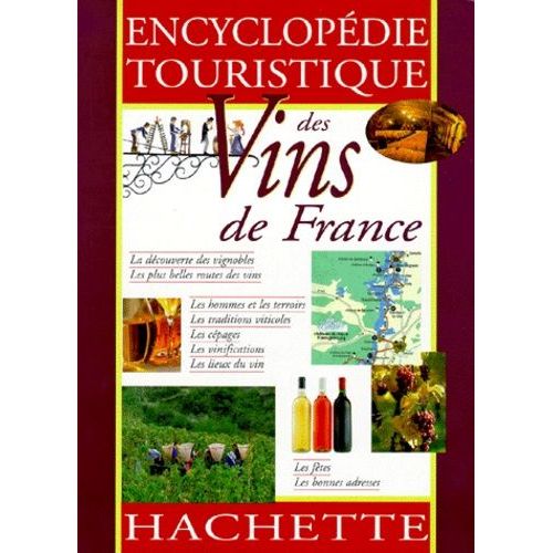 Encyclopedie Touristique Des Vins De France
