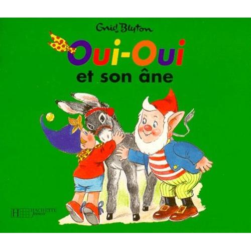 Oui-Oui - Oui-Oui Et Son Âne