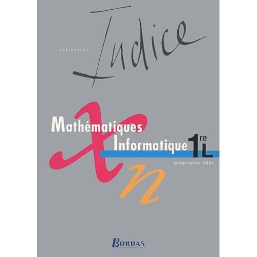 Mathématiques Informatique 1ère L. Programme 2001