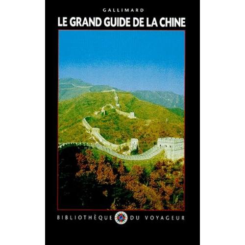 Le Grand Guide De La Chine