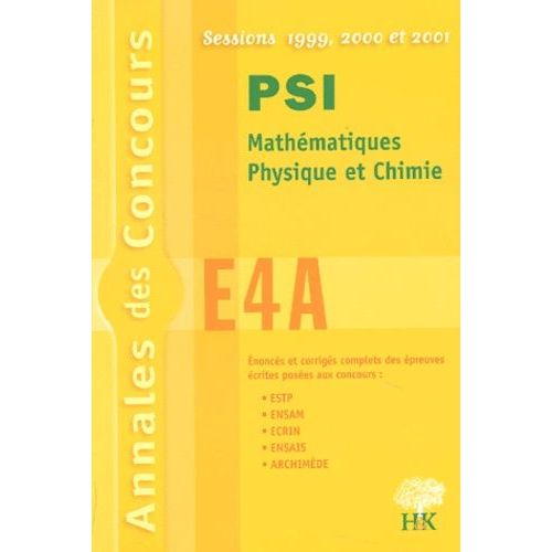 Annales E4a Psi 1999, 2000, 2001
