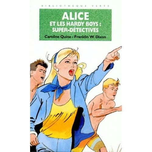 Alice Et Les Hardy Boys - Super-Detectives