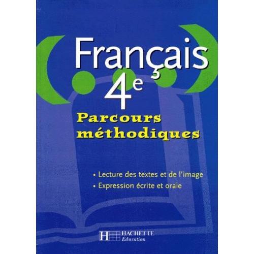Français, 4e - Parcours Méthodiques