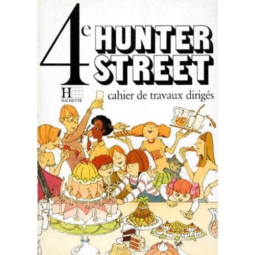 Anglais 4eme Hunter Street - Cahier De Travaux Dirigés