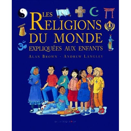 Les Religions Du Monde Expliquées Aux Enfants