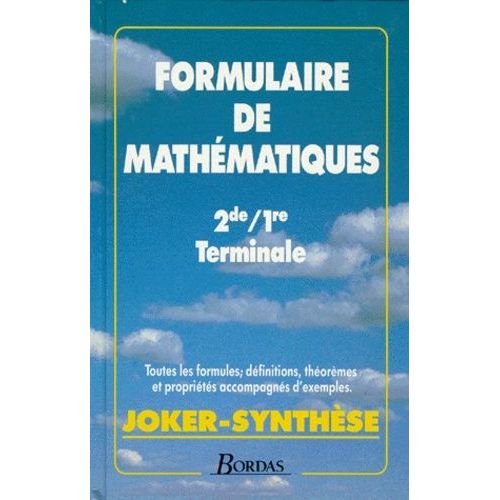 Formulaire De Mathématiques - 2de, 1re, Terminale