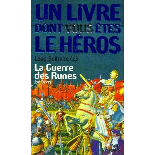 Loup Solitaire Tome 23 : La Guerre Des Runes