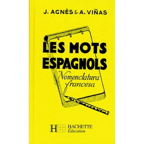 Les Mots Espagnols - Nomenclatura Francesa