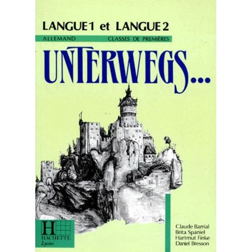 Allemand 1eres Lv1 Et Lv2 Unterwegs