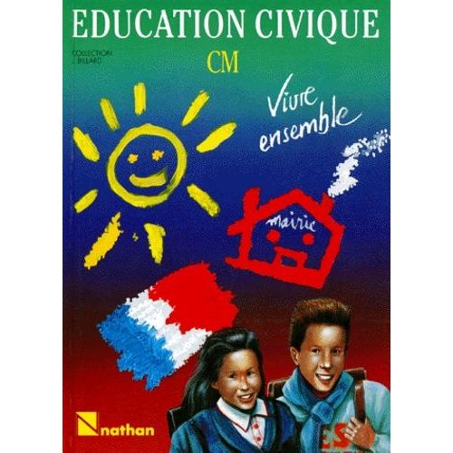Éducation Civique - Vivre Ensemble, Manuel Cm