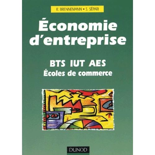 Economie D'entreprise Bts/Iut/Aes/Ecoles De Commerce