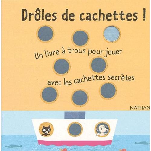 Drôles De Cachettes !