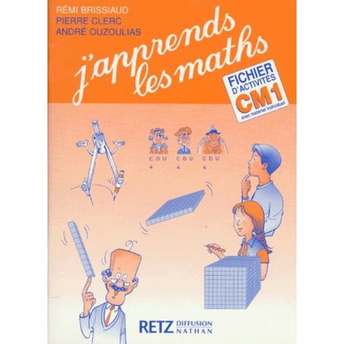 J'apprends Les Maths Cm1 - Fichier D'activités Avec Matériel Individuel