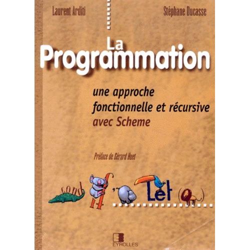 La Programation - Une Approche Fonctionnelle Et Récursive Avec Scheme