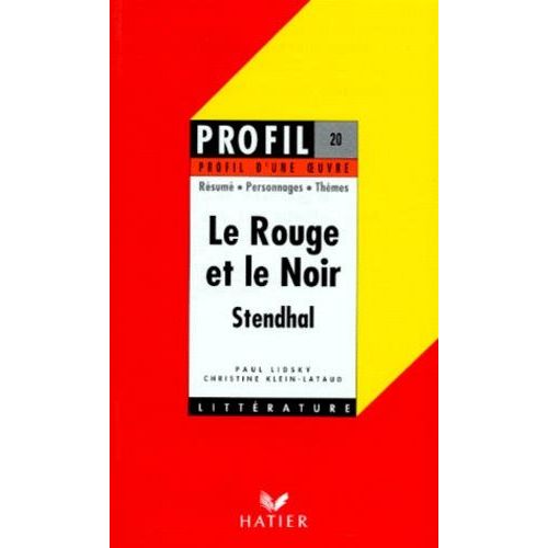 Le Rouge Et Le Noir" (1830), Stendhal - Résumé, Personnages, Thèmes