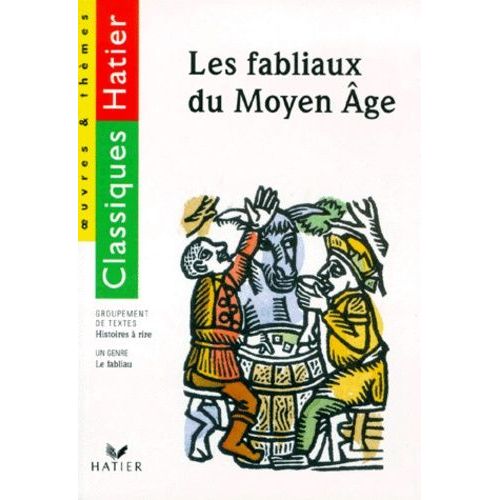 Les Fabliaux Du Moyen Âge - Choix De Douze Fabliaux