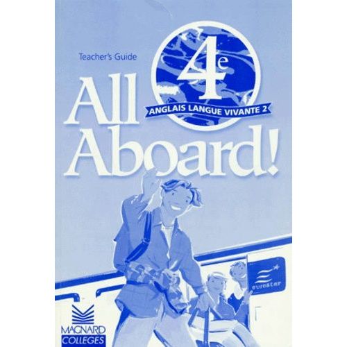Anglais 4eme Lv2 All Aboard ! Teacher's Guide