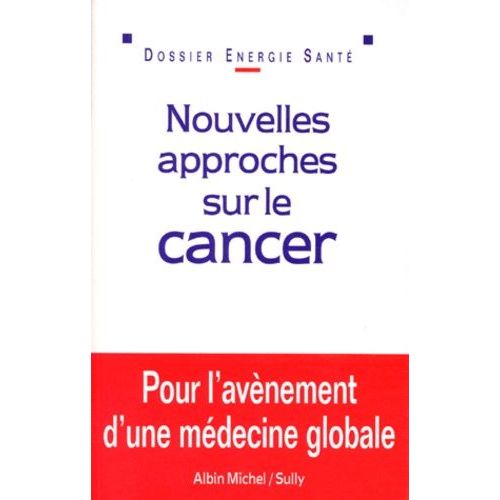 Nouvelles Approches Sur Le Cancer