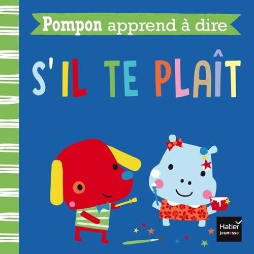 Pompon Apprend À Dire S'il Te Plaît